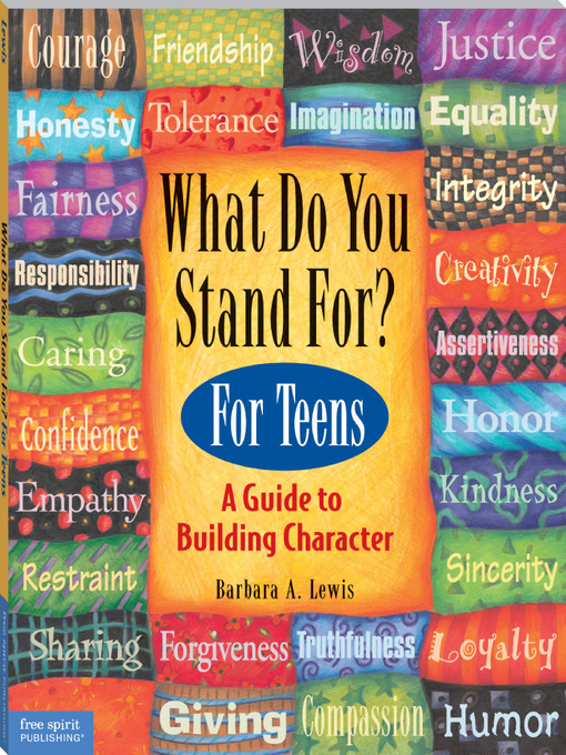 Title details for What Do You Stand For? For Teens by Barbara A. Lewis - Available